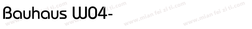 Bauhaus W04字体转换